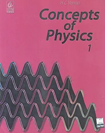 Concept of Physics by H.C Verma Part - 1 - Session 2025-26
